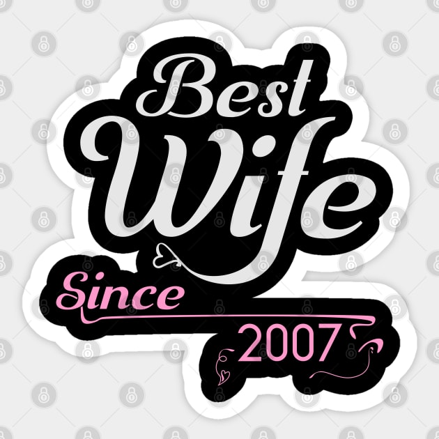 Best wife since 2007 ,wedding anniversary Sticker by Nana On Here